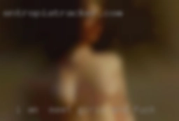 I am   very goving meet girls and fuck and passionate.