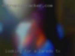 Looking for a fwb/nsa in Laredo, TX situation.