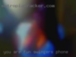 You are swingers phone fun and discrete!